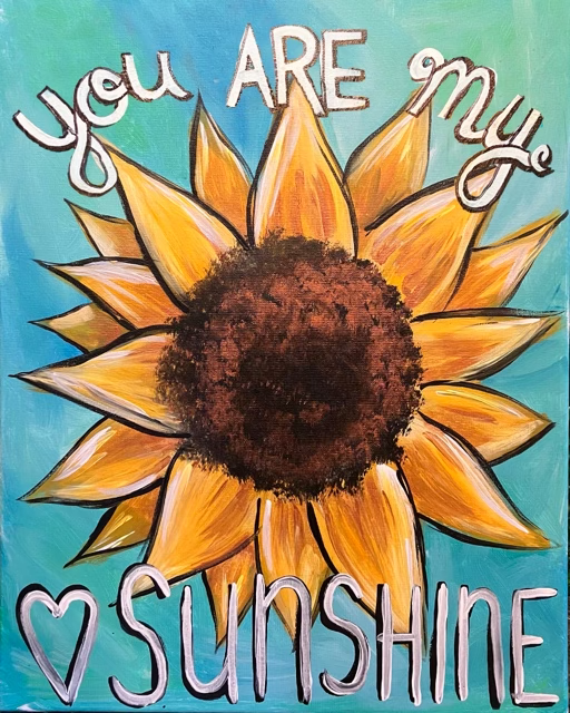 You Are My Sunshine - Brand New Painting